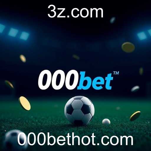 Ofertas Exclusivas: Explorando o Mundo de Oportunidades com a 000bet
